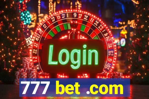 777 bet .com